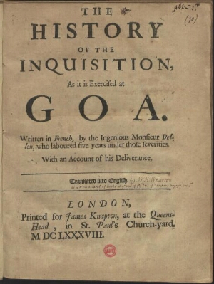 The history of the Inquisition, as it is exercised at Goa