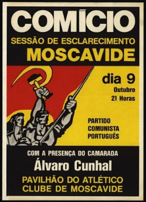 Comício - sessão de esclarecimento [em] Moscavide com a presença de Álvaro Cunhal
