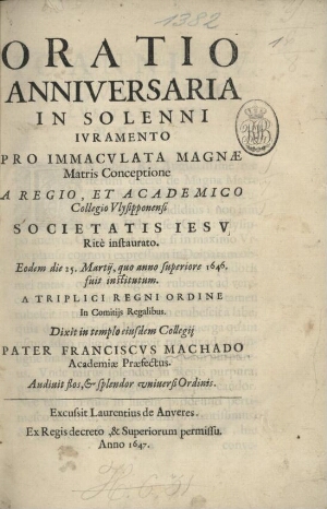 Oratio anniversaria in solenni iuramento pro Immaculata Magnae Matris Conceptione a Regio, et Academ...