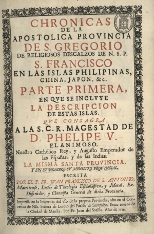 Chronicas de la Apostolica Provincia de S. Gregorio de Religiosos Descalzos de N. S. P. S. Francisco...