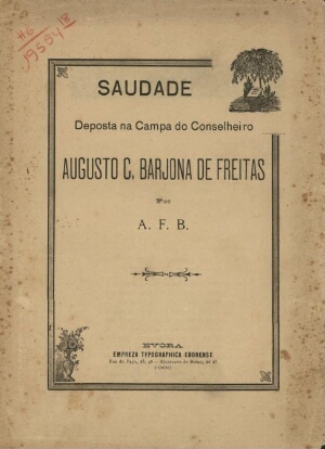 Saudade deposta na campa do Conselheiro Augusto C. Barjona de Freitas