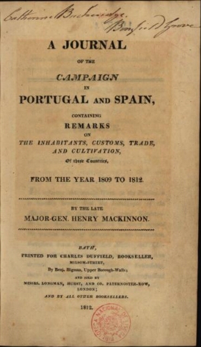 A journal of the campaign in Portugal and Spain, containing remarks on the inhabitants, customs, tra...