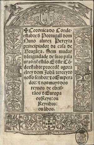 Coronica do Condeestabre d`Portugall dom Nuno alurez Pereyra principiador da casa de Bragãça sem mud...