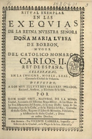 Ritval exemplar en las exeqvias de la Reyna Nvestra Señora Doña Maria Lvysa de Borbon, mvger del cat...