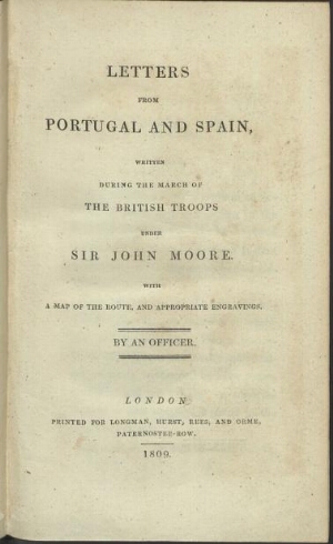 Letters from Portugal and Spain, written during the March of the British Troops under Sir John Moore...
