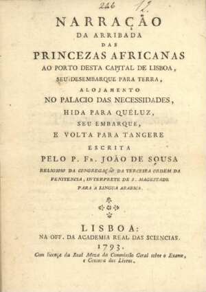 Narração da arribada das princezas africanas ao porto desta capital de Lisboa, seu desembarque para ...