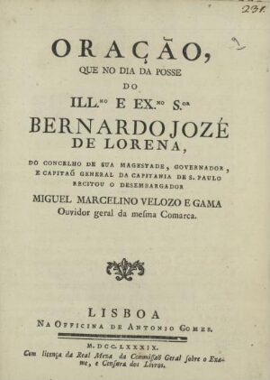 Oraçaõ, que no dia da posse do Ill.mo e Ex.mo S.or Bernardo Jozé de Lorena, do Concelho de Sua Mages...