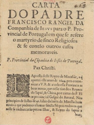 Carta do padre Francisco Rangel da Companhia de Jesus para o P. Provincial de Portugal em que se ref...