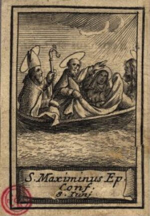 S. Maximinus Ep. Conf. 8. Junj.