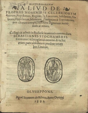 Dictionarium aliud de propriis nominibus celebriorum virorum, populorum, regionum, locorum, vrbium, ...