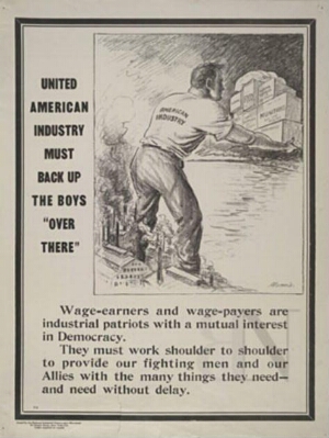 United american industry must back up the boys "over there"