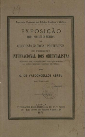 Exposição feita perante os membros da Commissão Nacional Portugueza do Congresso Internacional dos O...