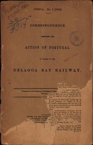 Correspondence respecting the action of Portugal in regard to the Delagoa Bay Railway
