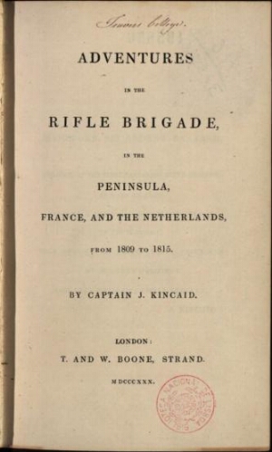 Adventures in the Rifle Brigade, in the Peninsula, France, and the Netherlands, from 1809 to 1815