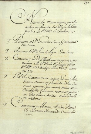 Notiçia dos manuscriptos, que se achão na Livraria do Collegio da Companhia de JESUS de Coimbra