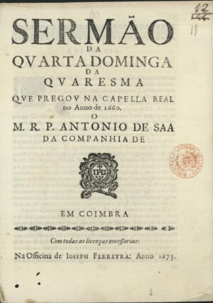 Sermão da Quarta Dominga da Quaresma que pregou na Capella Real no Anno de 1660