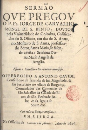 Sermão que pregou o P. Fr. Iorge de Carvalho... em dia de S. Anna, no Mosteiro de S. Anna, professan...