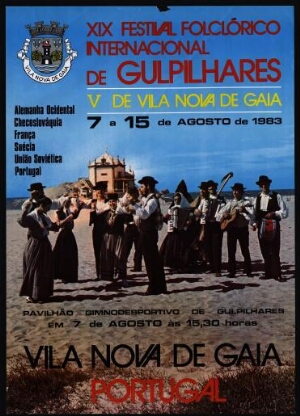 XIX Festival Folclórico Internacional de Gulpilhares ;V de Vila Nova de Gaia
