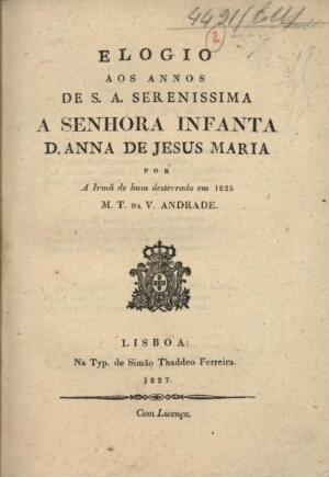 Elogio aos annos de S. A. Serenissima a Senhora Infanta D. Anna de Jesus Maria