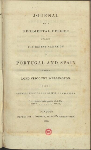 Journal of the regimental officer during the recent campaign in Portugal and Spain under Lord Viscou...