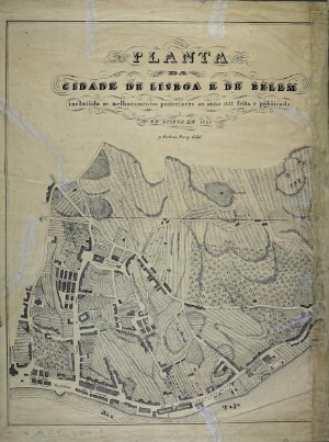 Planta da cidade de Lisboa e de Belem incluindo os melhoramentos posteriores ao anno 1833