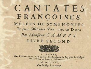 Cantates françoises, mélées de symphonies et pour different voix, avec un duo