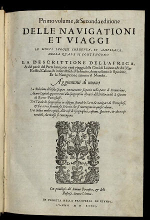 Primo [-terzo] volume, & seconda editione Delle Nauigationi et Viaggi in molti luoghi corretta, et a...