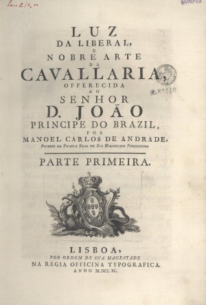 Luz da liberal e nobre Arte de Cavallaria offerecida ao Senhor D. João Principe do Brazil