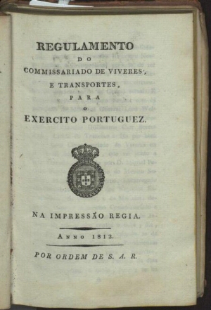 Regulamento do Commissariado de Viveres, e Transportes para o Exercito Portuguez