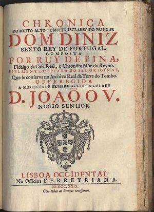 Chronica do muito alto e muito esclarecido principe Dom Diniz, sexto rey de Portugal