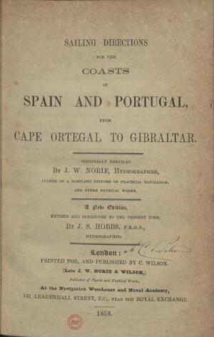 Sailing directions for the coasts of Spain and Portugal, from cape Ortegal to Gibraltar
