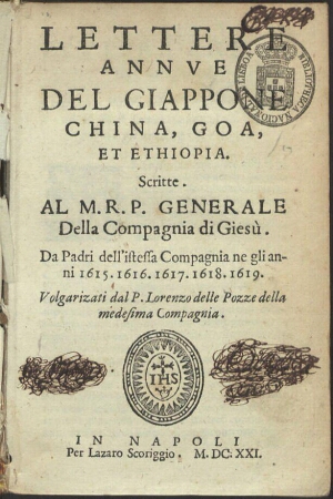 Lettere Annue del Giappone, China, Goa, et Ethiopia. Scritte al M.R.P. Generale della Compagnia di G...