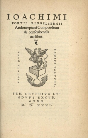 Ioachami Fortii Ringelbergii Andouerpiani Compendium de conscribendis uersibus