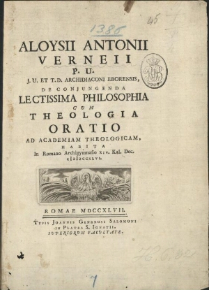 Aloysii Antonii Verneii P. U. J. U. et T. D. Archidiaconi eborensis, de conjungenda lectissima philo...