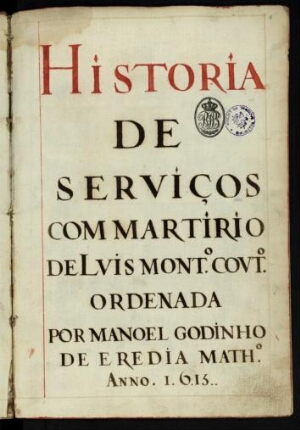Historia de serviços com martirio de Luis Mont.o Cout[inh]o