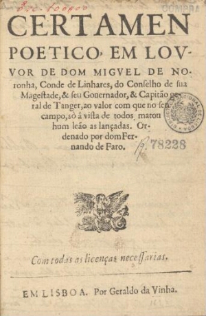 Certamen poetico em louvor de Dom Miguel de Noronha, Conde de Linhares,... ao valor com que no seu c...