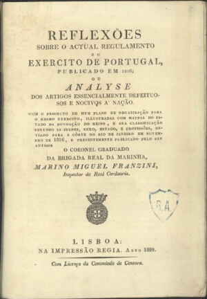 Reflexões sobre o actual regulamento do exército de Portugal publicado em 1816; ou analyse dos artig...