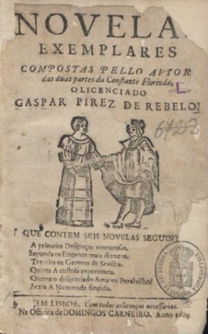 Novellas exemplares compostas pelo avtor das duas partes da Constante Florinda, o Licenciado Gaspar ...