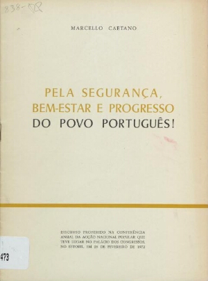 Pela segurança, bem-estar e progresso do povo português!