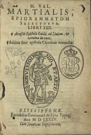 M. Val. Martialis Epigrammaton selectorum libri xiiij. Accessit Epistola Ouidij ad Liuiam et carmina...