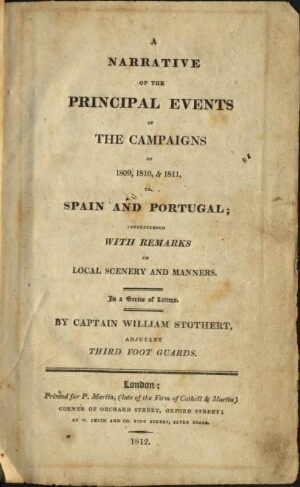 A narrative of the principal events of the campaigns of 1809, 1810 & 1811, in Spain and Portugal int...