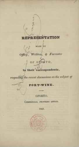 Representation made by Offey Webber, & Forrester of Oporto, to their correspondents, respecting the ...