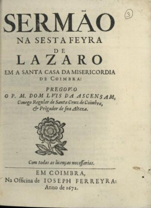 Sermão na sesta feyra de Lazaro em a Santa Casa da Misericordia de Coimbra