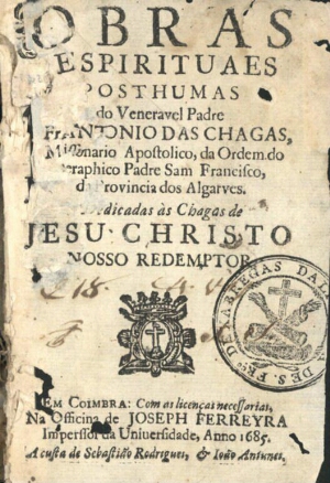 Obras espirituaes posthumas do veneravel Padre Fr. Antonio das Chagas...