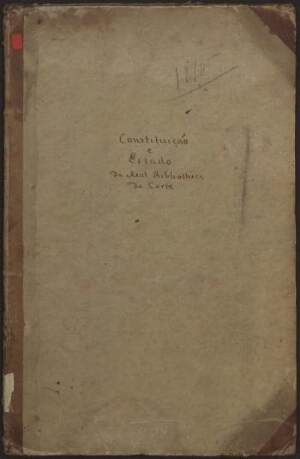 Resumo da Constituição, e estado da Real Bibliotheca da Corte