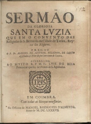 Sermão da gloriosa Santa Luzia que em o convento das religiosas de S. Bernardo... de Tavira...