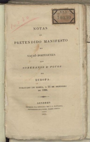 Notas ao pretendido manifesto da nação portugueza aos soberanos e povos da Europa, publicada em Lisb...