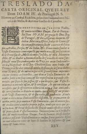 Treslado da carta original que el Rey Dom Joam IV de Portugal N. S. escreveo ao Cardeal Richilieu pe...