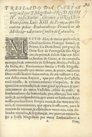 Treslado da carta original, que S. Magestade el Rey D. Joam IV. nosso senhor, escreveo a el Rey Chri...