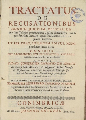 Tractatus de recusationibus omnium judicum, officialium-que...... nunc primúm in lucem datus...